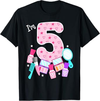Spa Birthday Party I'm 5 Girls Makeup 5th Bday Kids Toddlers T-Shirt