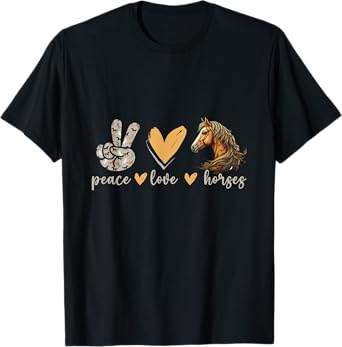 Peace Love Horses Girl I Love My Horses Equestrian Horseback T-Shirt