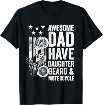 Awesome Dads Have Daughters And Motorcycle Father's Day T-Shirt