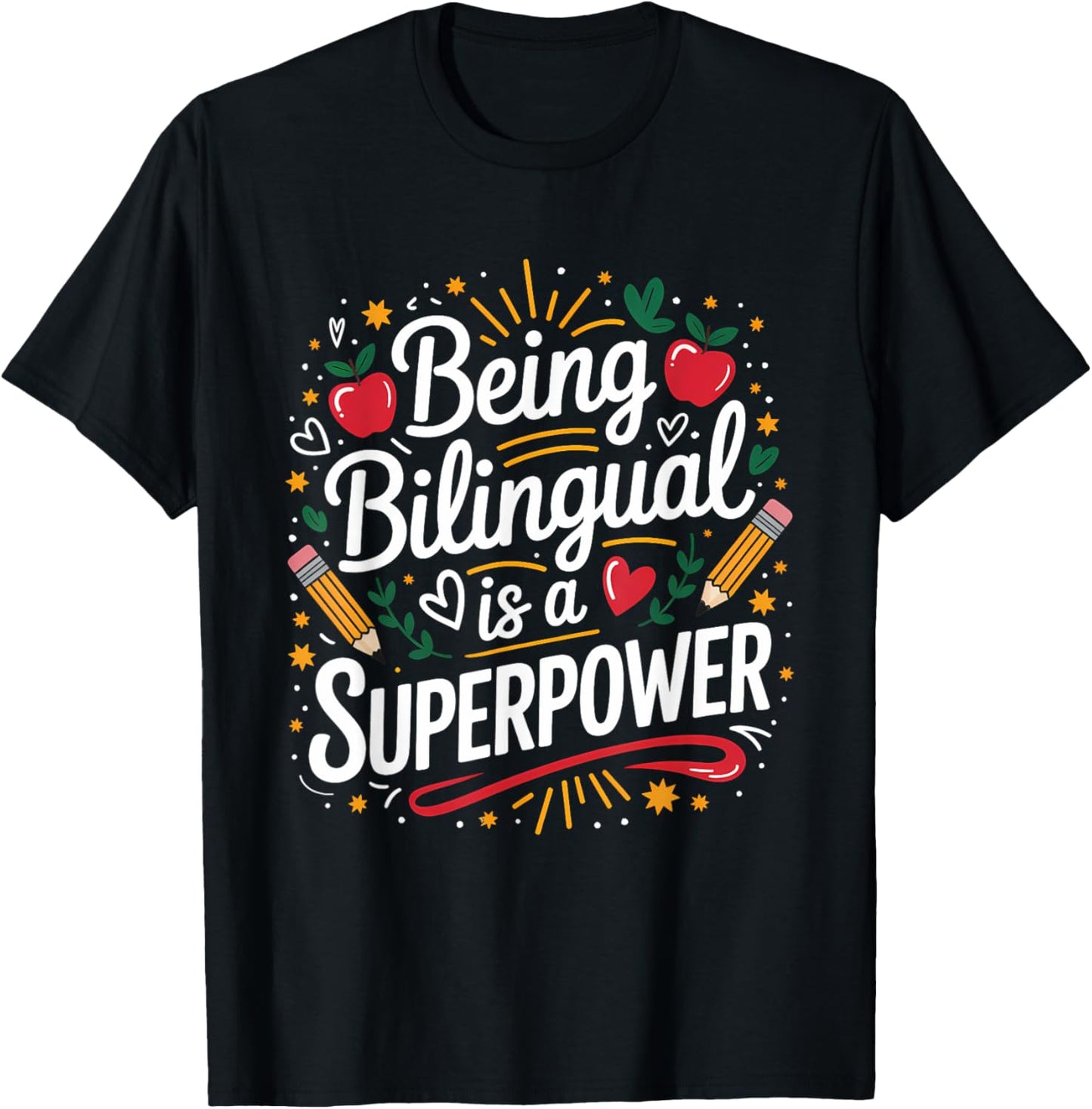 Being Bilingual Is My Superpower ESL Teacher Back To School T-shirt by TeeBrew