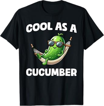 Cool as a cucumber pickle cucumber lovers funny cucumber T-Shirt