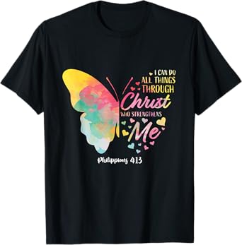 I can do all Things Through Christ Religous Bible Butterfly T-Shirt