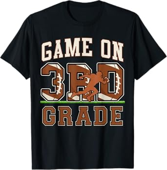 First Day of 3rd Grade Boys Football Game On Third Grade T-Shirt