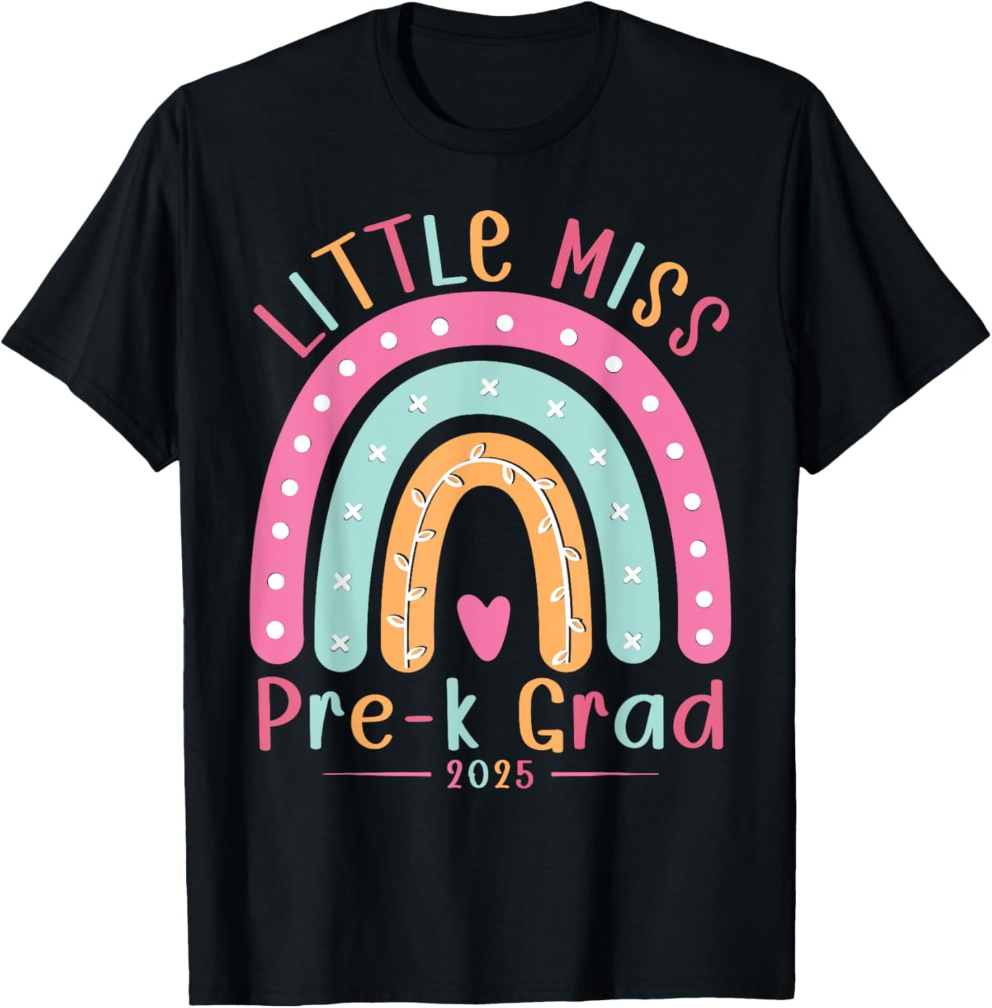 Kids Littlee Miss Pre-K Grad 2025 Rainbow Preschool Grad T-Shirt