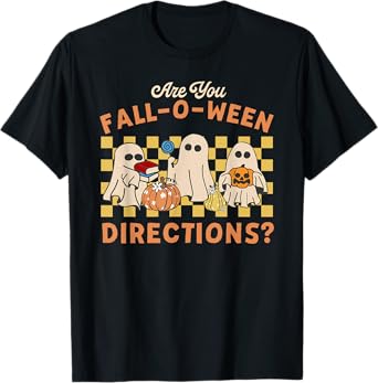 Are You Fall-o-ween Directions Funny Ghost Pumpkin Halloween T-Shirt