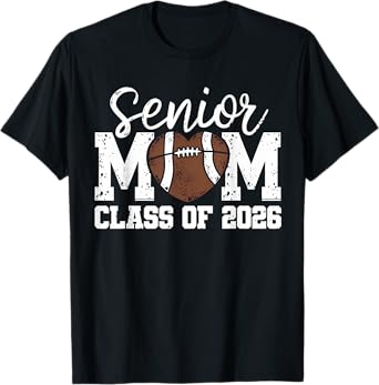 Football Senior Mom Class Of 2026 Graduate Senior Mama 2026 T-Shirt