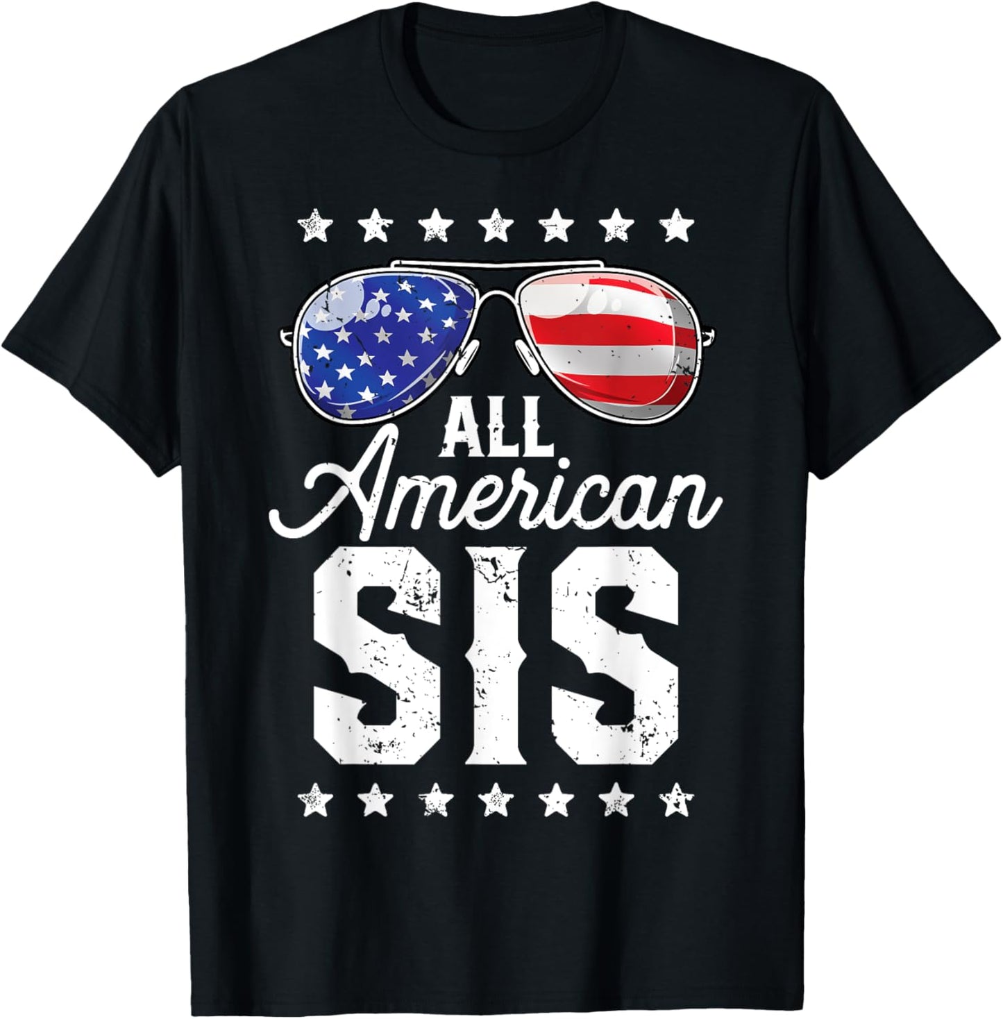 All American Sis 4th of July Family Matching Sunglasses T-Shirt