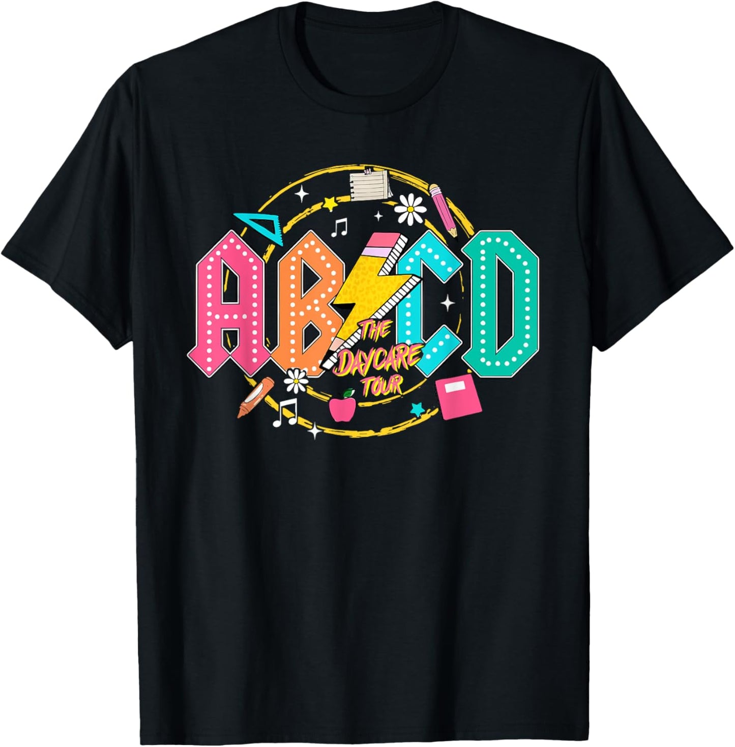 Abcd The Daycare Tour Pre School Teacher Back To School T-shirt by TeeBrew
