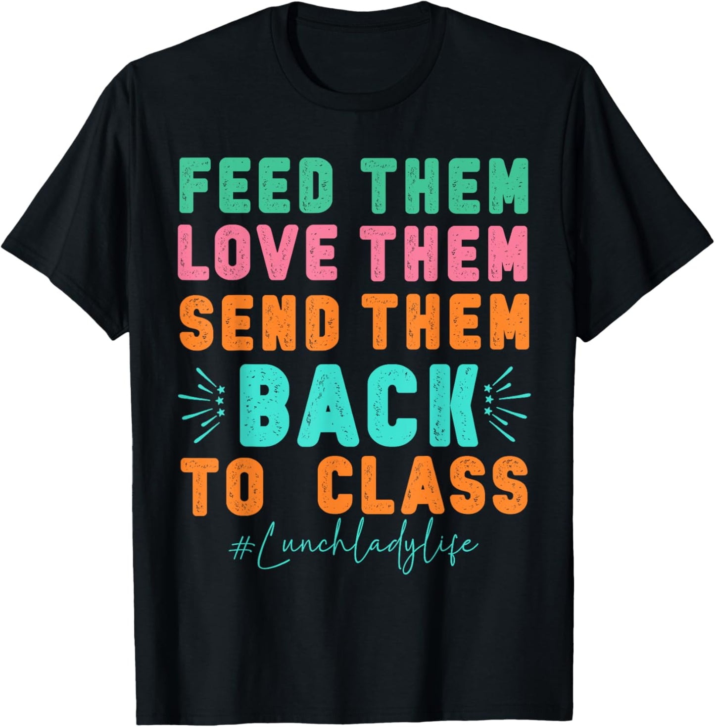 Funny Lunch Lady Life School Cafeteria Worker T-shirt by TeeBrew