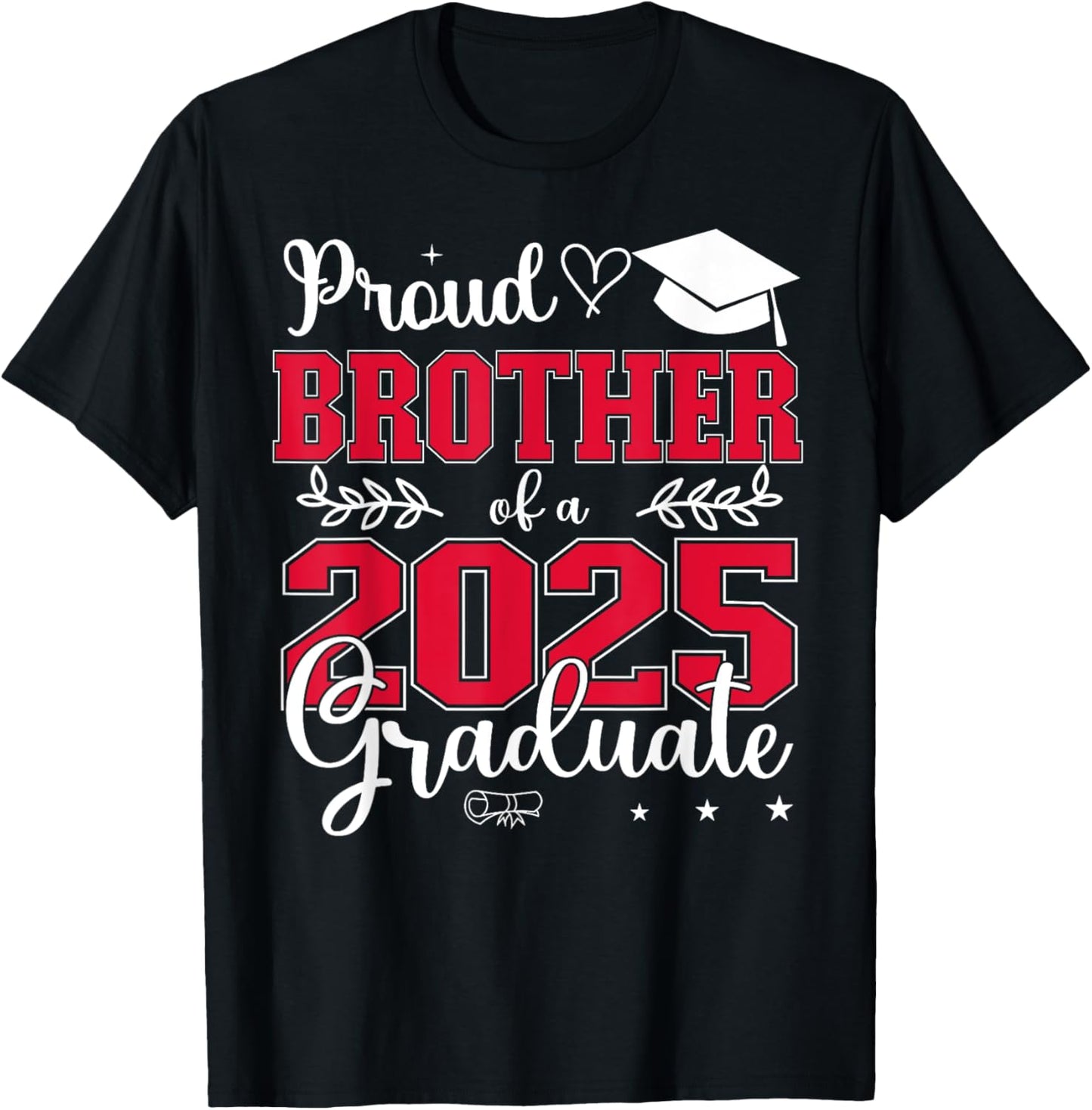 Proud Brother Of A 2025 Graduate Class Of 2025 Graduation T-Shirt