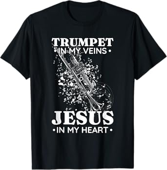 Trumpet in My Veins Jesus In My Heart Trumpet Senior T-Shirt