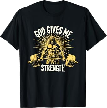 God Gives Me Strength Christian Jesus Workout Weightlifting T-Shirt
