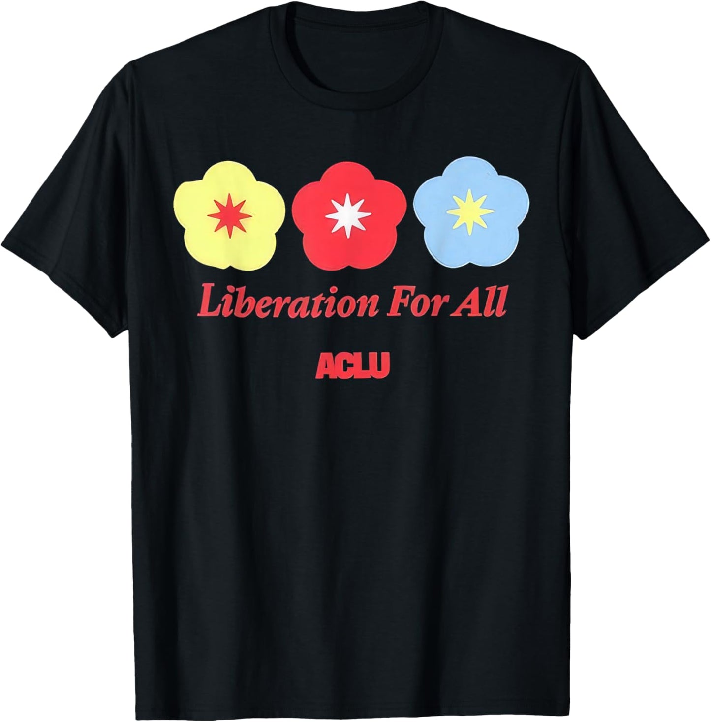 Liberation for all ACLU T-Shirt