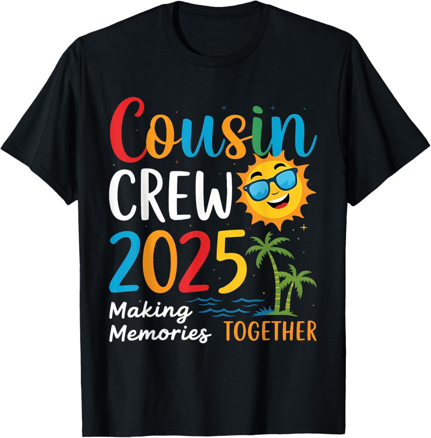 Cousin Crew 2025 Summer Vacation Beach Family Trip Matching T-Shirt