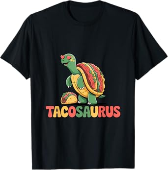 Tacos Lover Meaning Funny Taco Turtle Tacosaurus T-Shirt