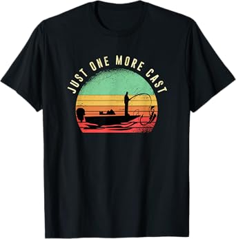 Just One More Cast Sunset Funny Fishing Addicts Hobby T-Shirt