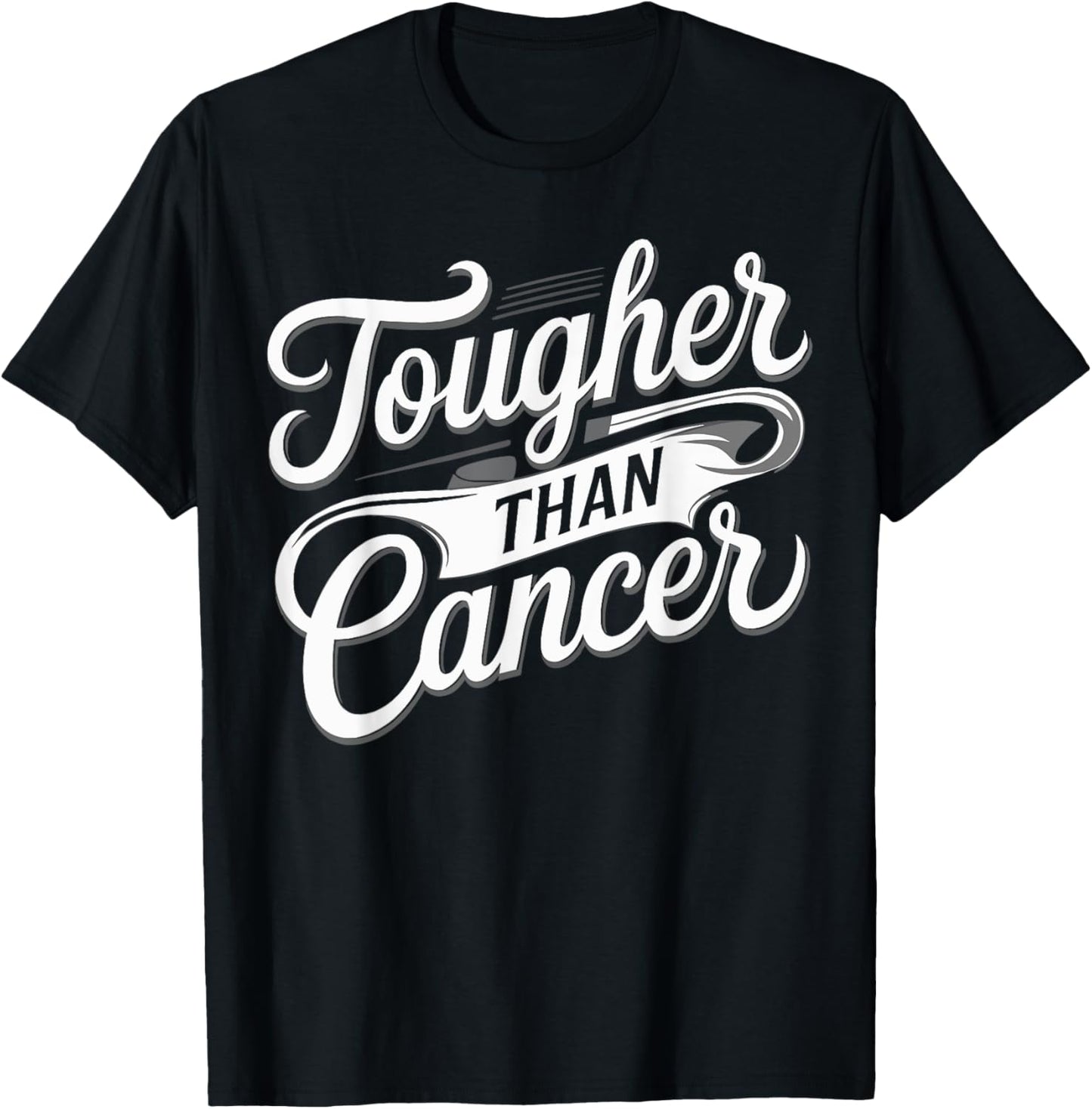 Tougher Than Cancer Support Squad Cancer Survivor Men Women T-Shirt