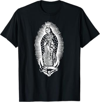 OUR LADY OF GUADALUPE VIRGIN MARY MOTHER OF JESUS T-Shirt