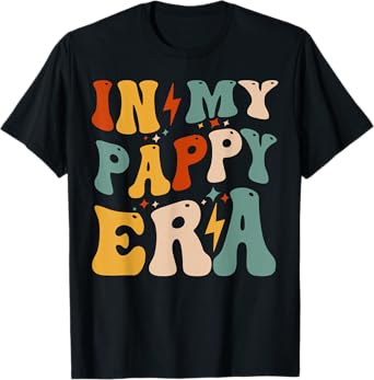 Retro Groovy In My Pappy Era Funny Father's Day For Mens T-Shirt