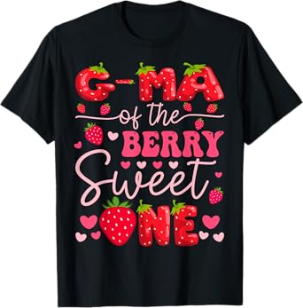 G-Ma Of The Berry Sweet One Strawberry 1St Birthday Girl T-Shirt
