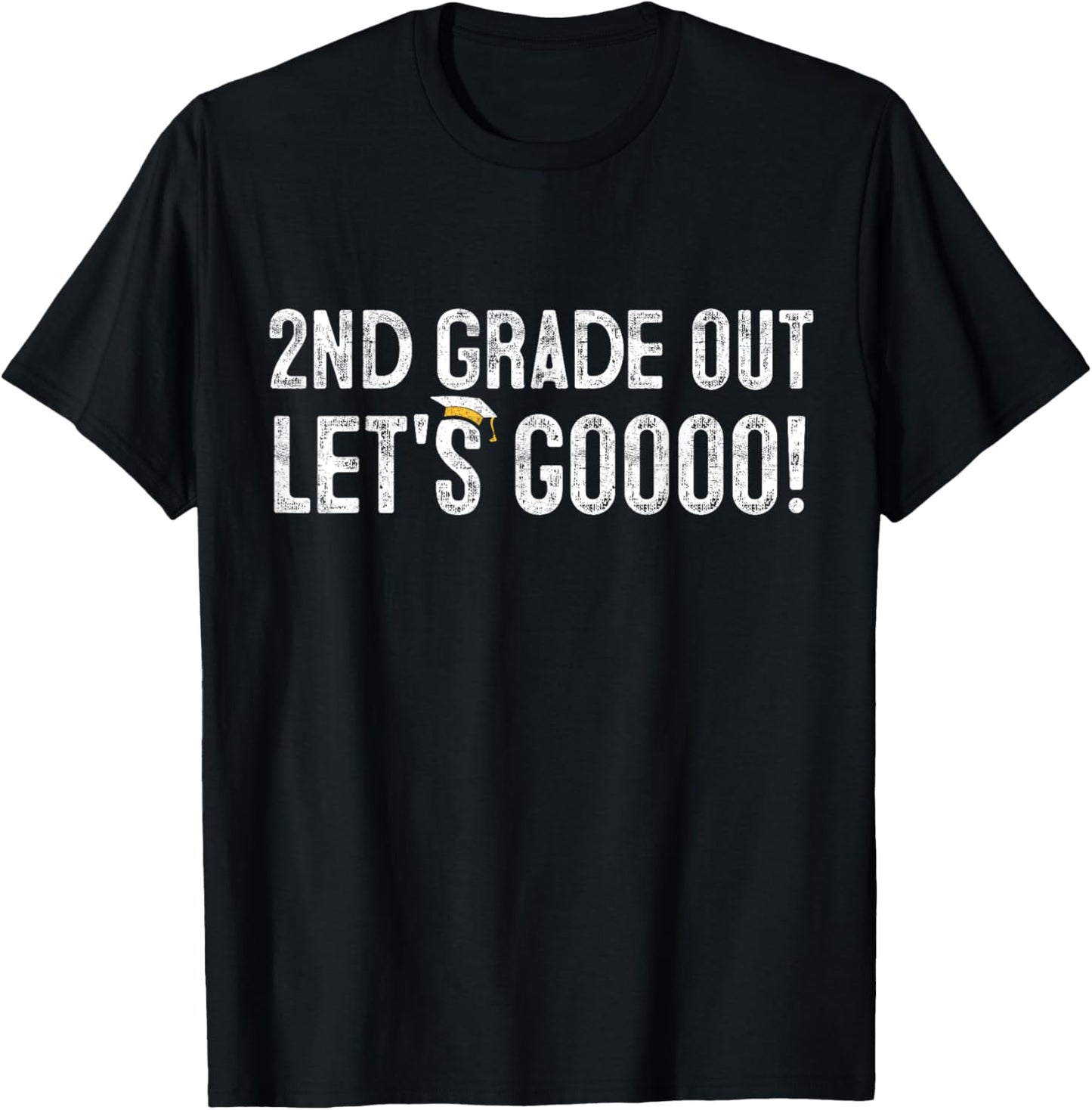 2nd Grade Out Graduation Gifts Second Grade 2nd Graders T-Shirt