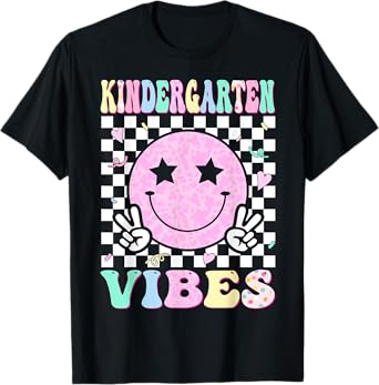 Kindergarten Vibes First Day of School Kindergarten Teacher T-Shirt