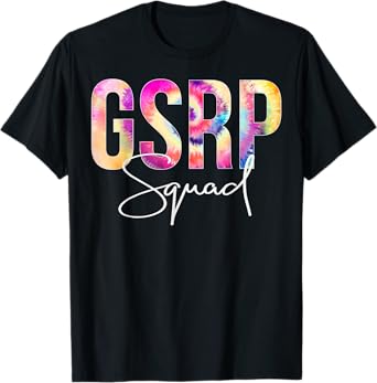 GSRP Squad Tie Dye Back To School women appreciation T-Shirt