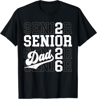 Proud Senior Dad Class Of 2026 Graduation 2026 Senior Dad 26 T-Shirt