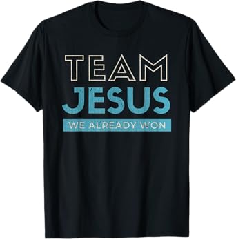 Vintage Team Jesus We Already Won Christian Black Retro Christian Graphic T-Shirt