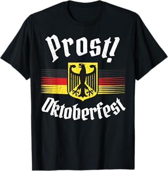 Prost Oktoberfest Bavarian Beer Festival German Flag Squad T-Shirt