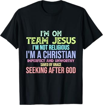 I'm On Team Jesus Christianity T-Shirt