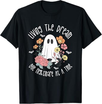 Living The Dream One Nightmare At A Time Cute Ghost T-Shirt