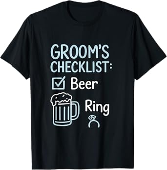 Grooms Checklist Beer Ring Wedding Party Design T-Shirt