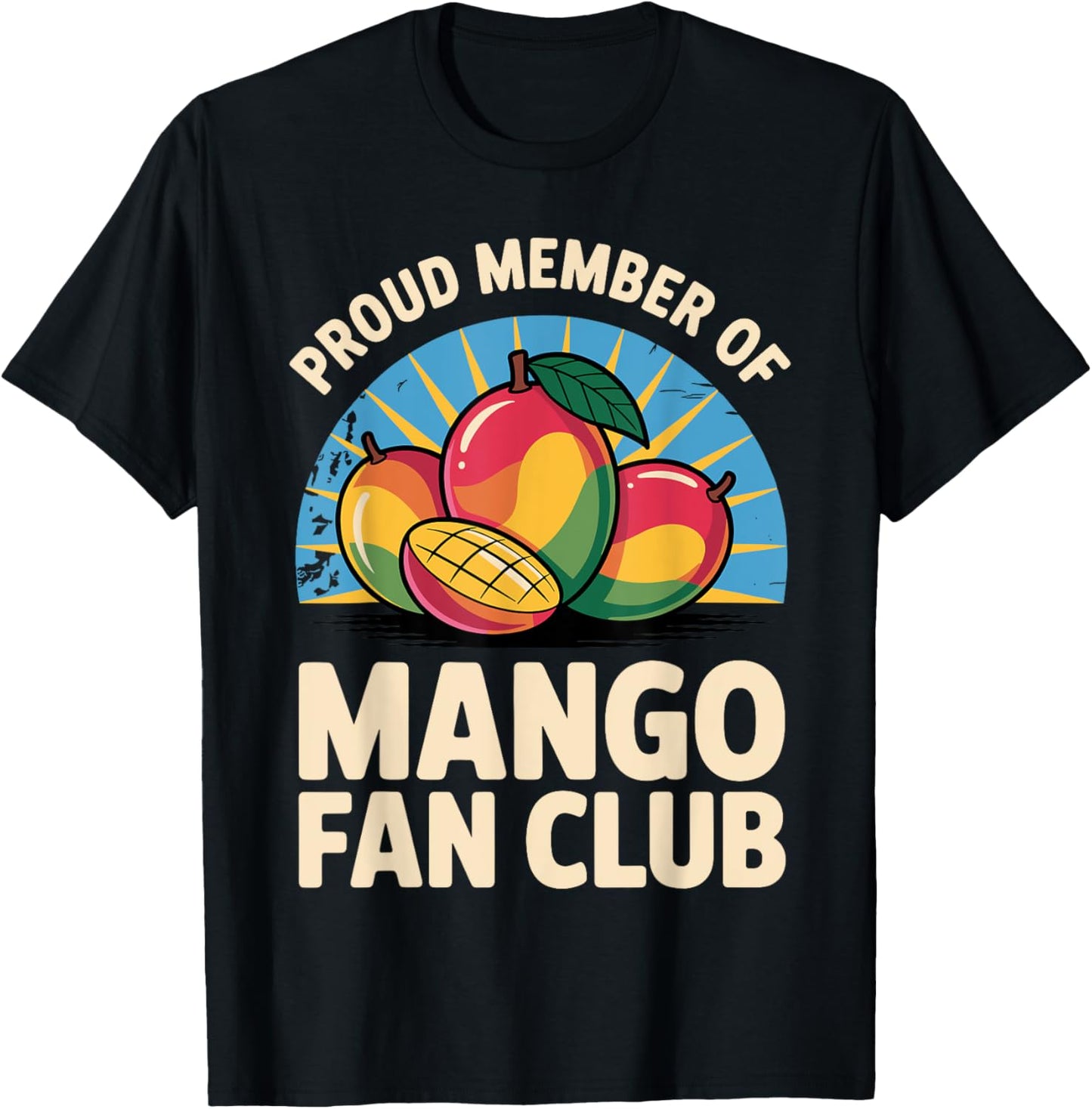 Mango Design For Men Women Kids Mango Fruit Mango Lovers T-Shirt