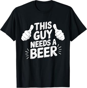 Spring Break Costume 'This Guy Needs A Beer' Funny Unisex Black T-Shirt