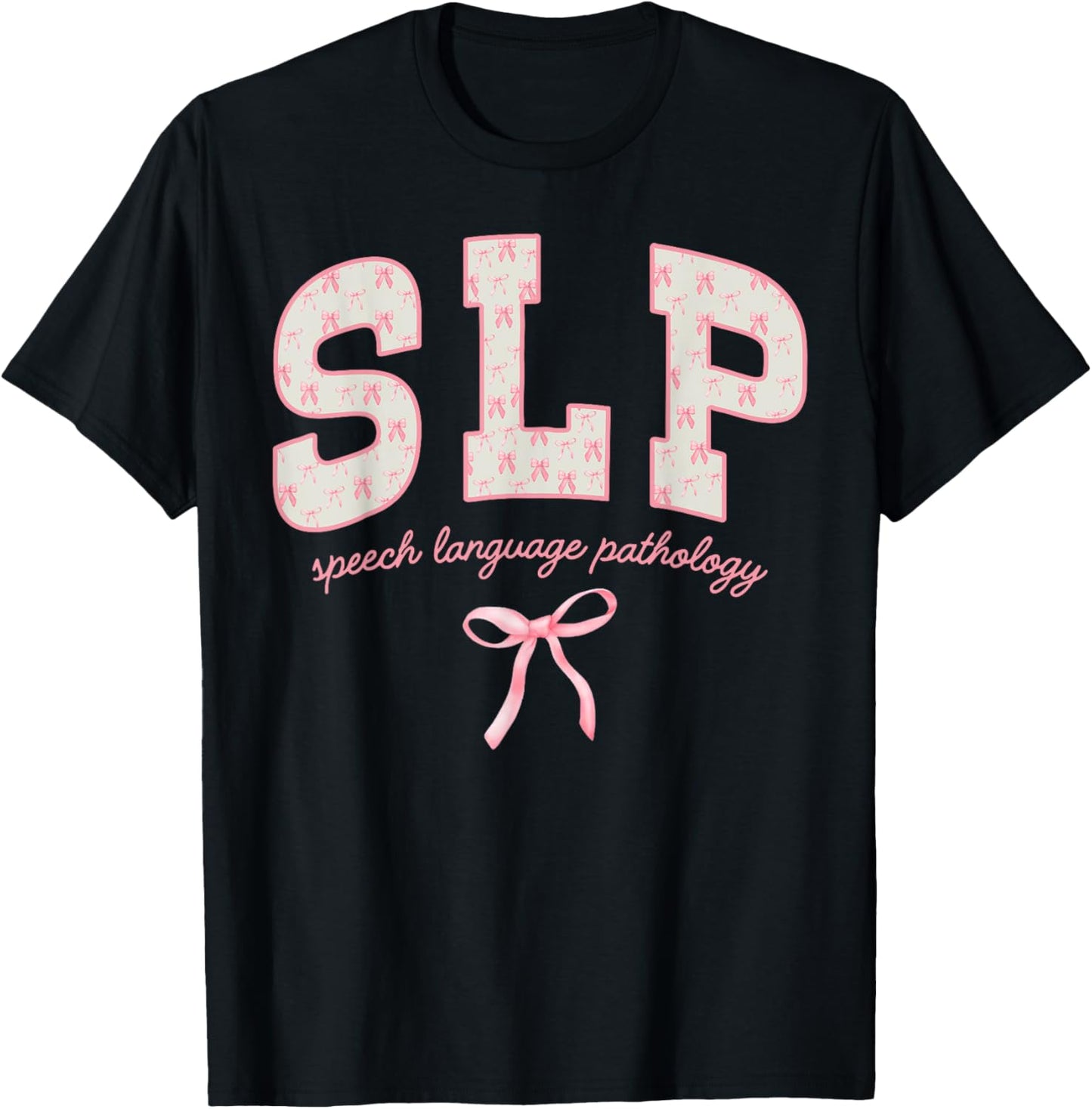 Women Speech Language Pathology SLP Coquette Bow Girly T-Shirt