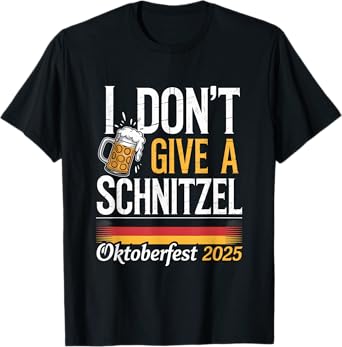 I Don't Give A Schnitzel Funny German Oktoberfest 2025 T-Shirt