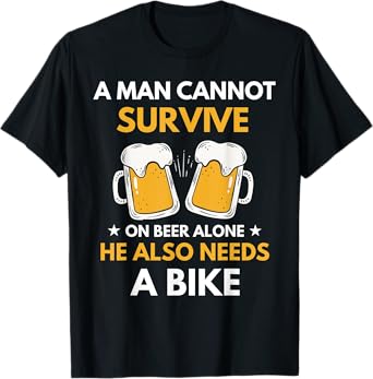 Mens A Man Cannot Survive On Beer Alone Funny Drinking & Bike T-Shirt