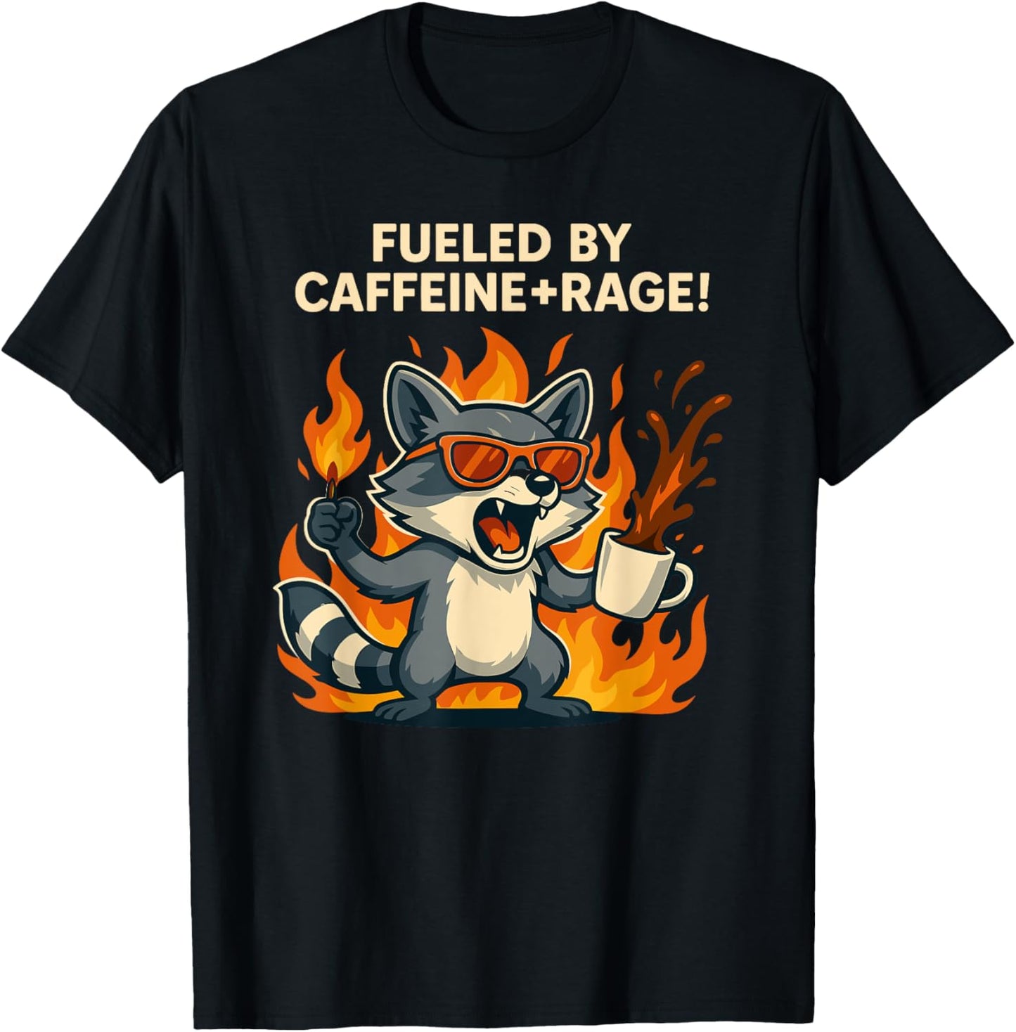Fueled By Caffeine Rage Funny Raccoon T-Shirt