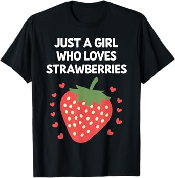 Funny Strawberry Art For Girls Women Fruit Strawberry Lover T-Shirt