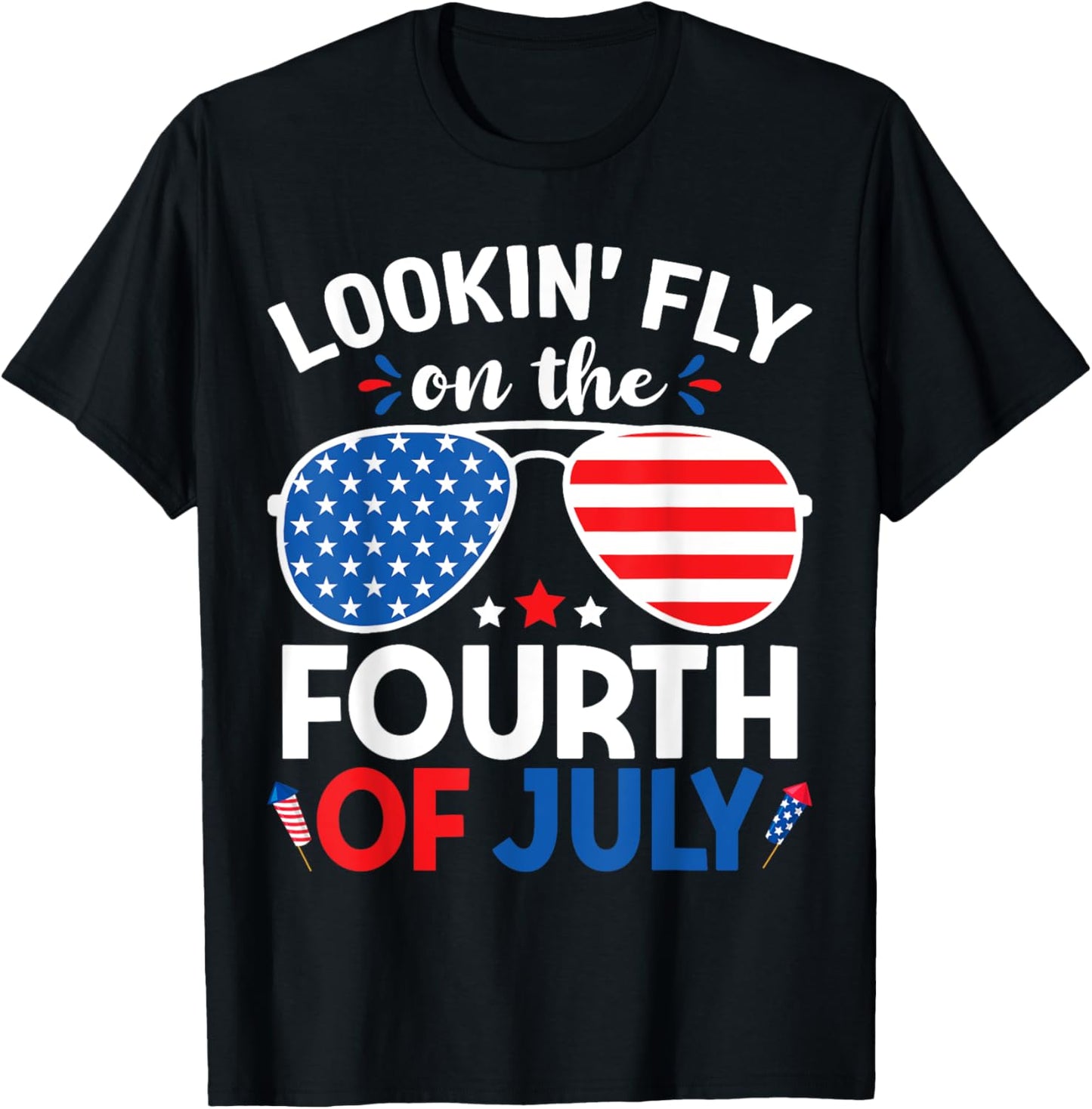 Cool 4th Of July Looking Fly On The 4th Of July T-Shirt