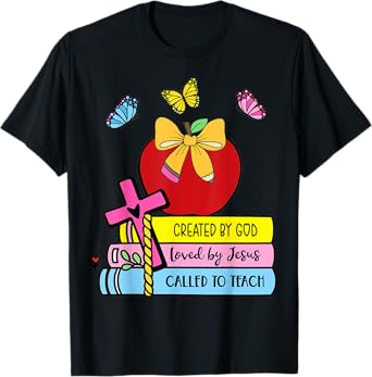 Created By God Called To Teach Pretty Books Christian T-Shirt