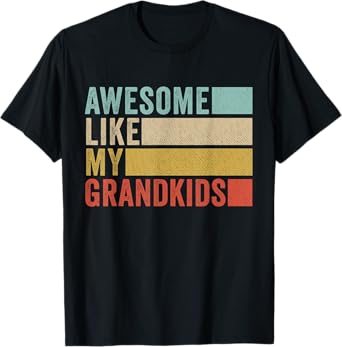 Awesome Like My Grandkids T-Shirt
