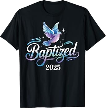 Baptized 2025 T-Shirt
