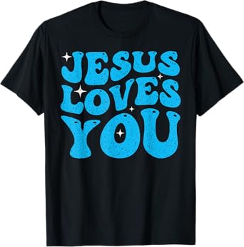 Cute Jesus Loves You Groovy Christian Faith Inspirational T-Shirt