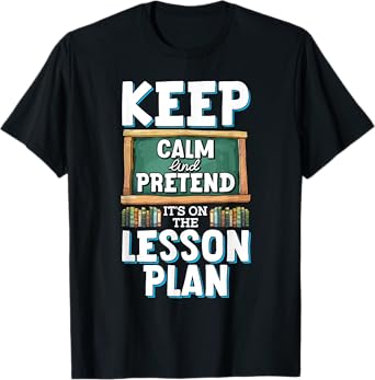 Funny Teacher Design for Educators T-Shirt