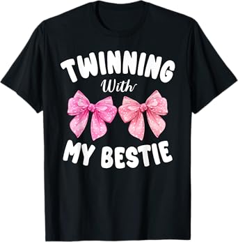 Pink Bow Twinning With My Bestie Friends Twins Day Girls T-Shirt