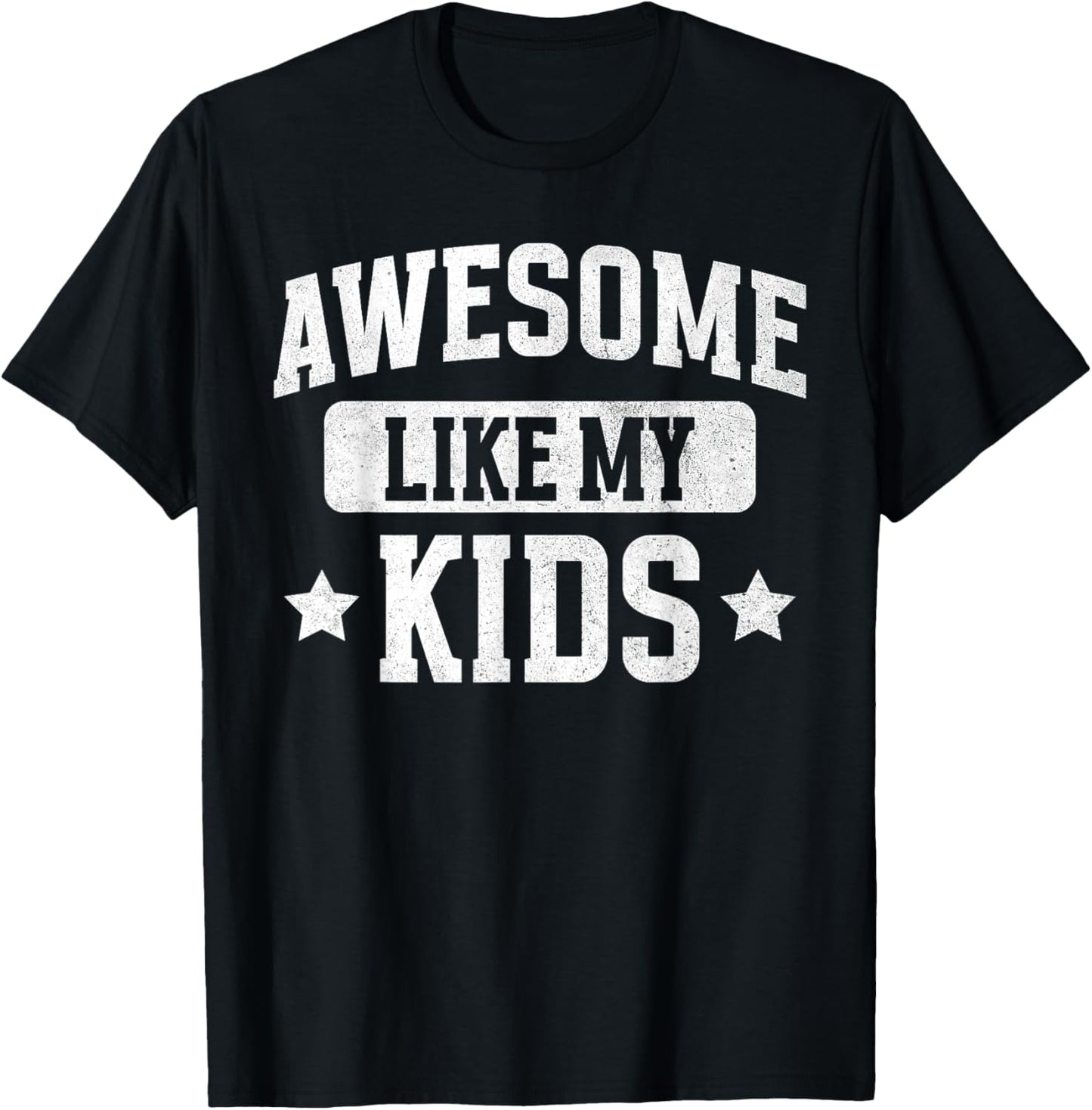 Awesome Like My Kids Funny Dad Father's Day Vintage Daddy T-Shirt