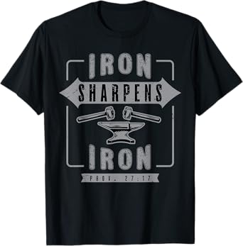 Religious Christian Iron Sharpens Faith Proverbs Bible Verse T-Shirt