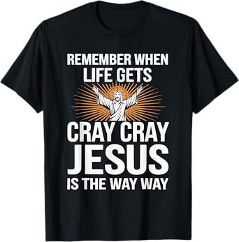 Funny Jesus Christ Religious Christian Believer Christianity T-Shirt
